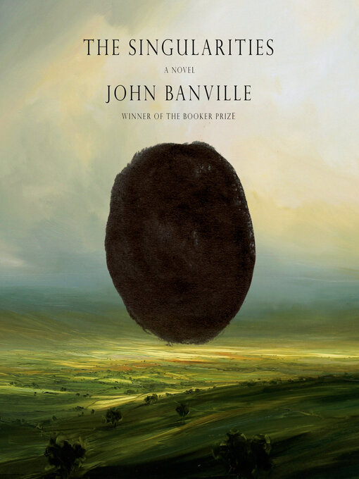 Title details for The Singularities by John Banville - Available